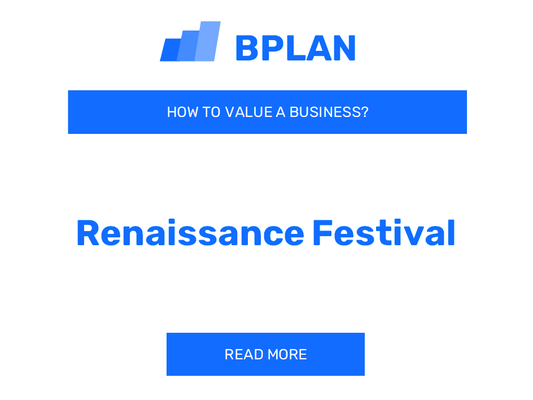 How to Value a Renaissance Festival Business?