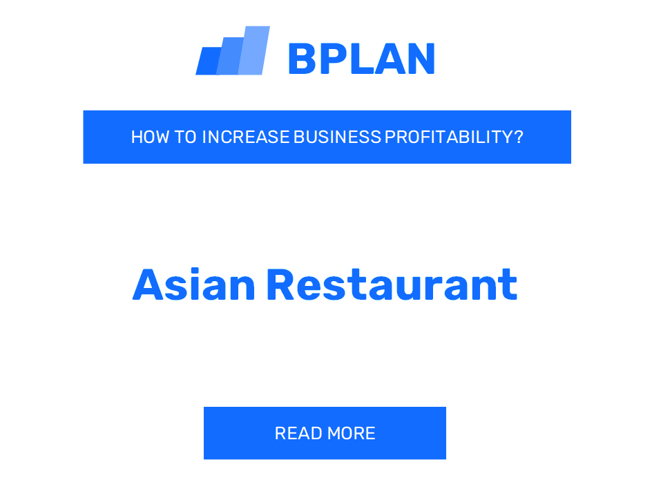 How to Boost Profitability of Asian Restaurant Business?