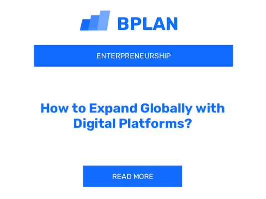 How to Expand Globally with Digital Platforms?