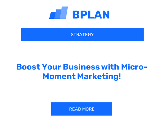 Boost Your Business with Micro-Moment Marketing!