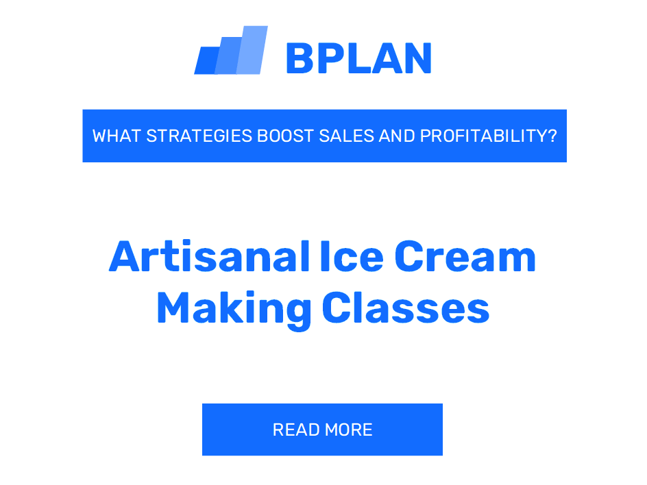 What Strategies Boost Sales and Profitability of Artisanal Ice Cream Making Classes Business?