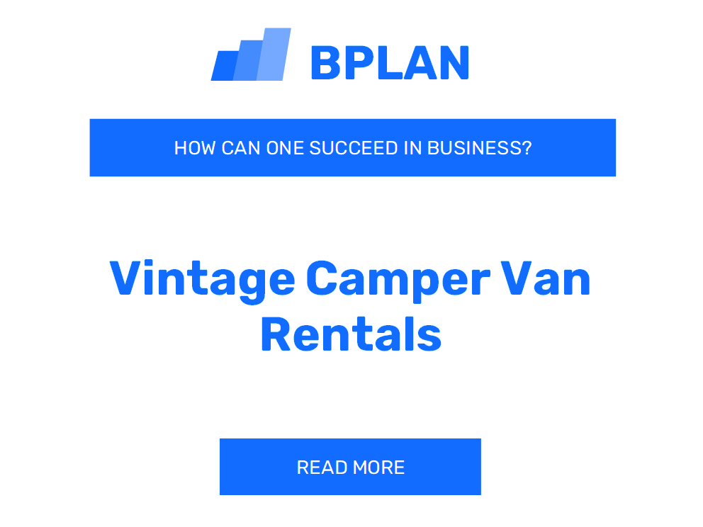 How Can One Succeed in Vintage Camper Van Rentals Business?