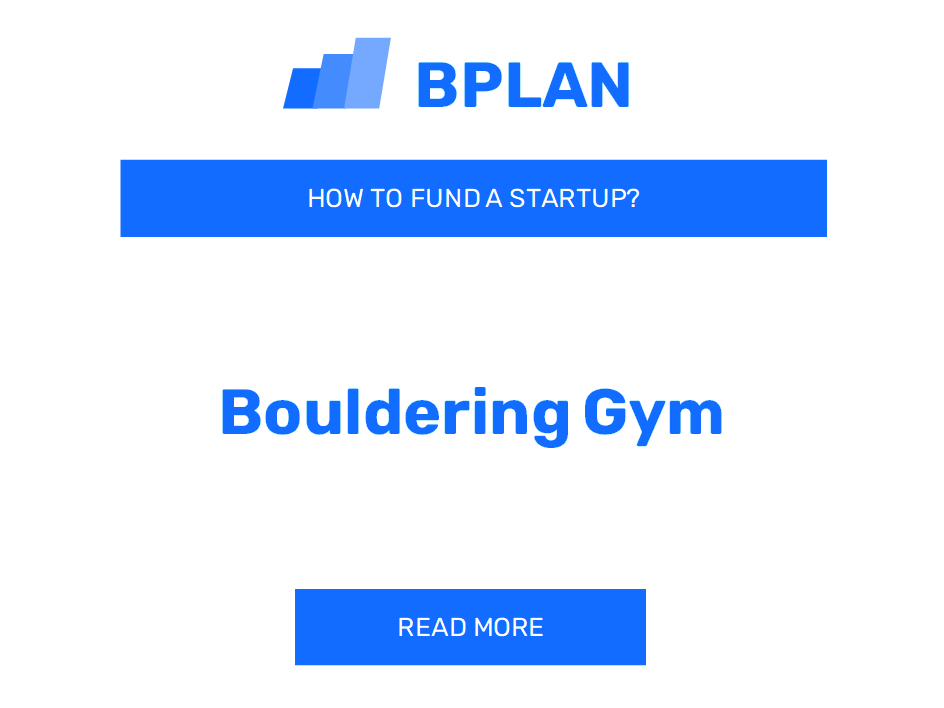 How to Fund a Bouldering Gym Startup?