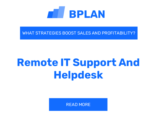 What Strategies Boost Sales and Profitability of Remote IT Support and Helpdesk Business?