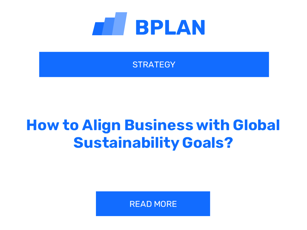 How to Align Business with Global Sustainability Goals?