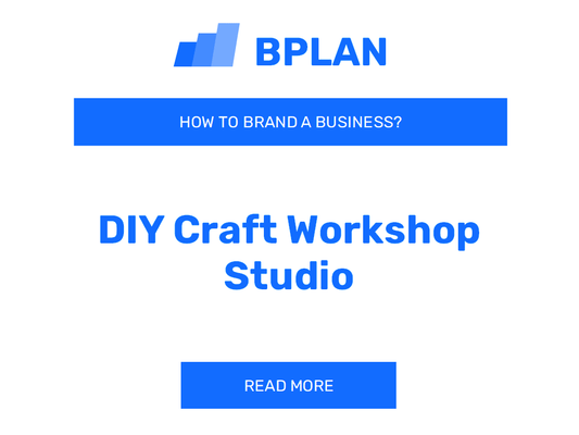 How to Brand a DIY Craft Workshop Studio Business?