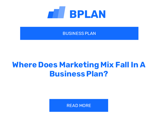 Where Does Marketing Mix Fall In A Business Plan?