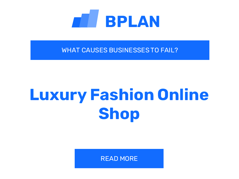 What Causes Luxury Fashion Online Shops to Fail?