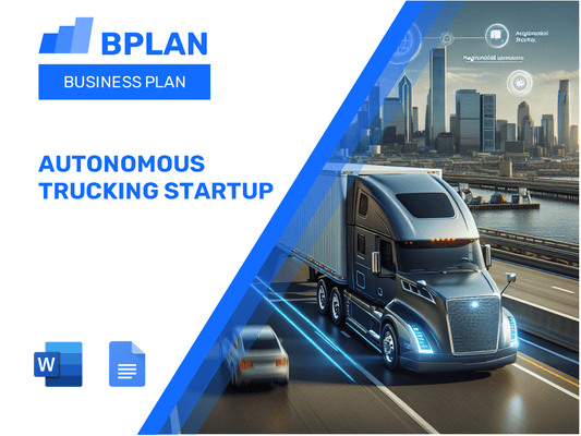 Autonomous Trucking Startup Business Plan