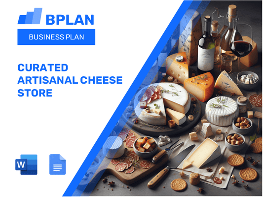 Curated Artisanal Cheese Store Business Plan