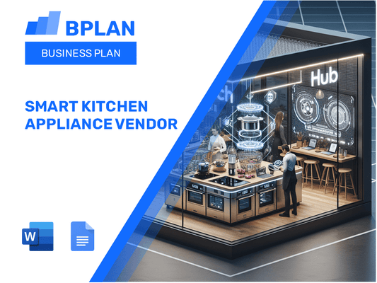 Smart Kitchen Appliance Vendor Business Plan