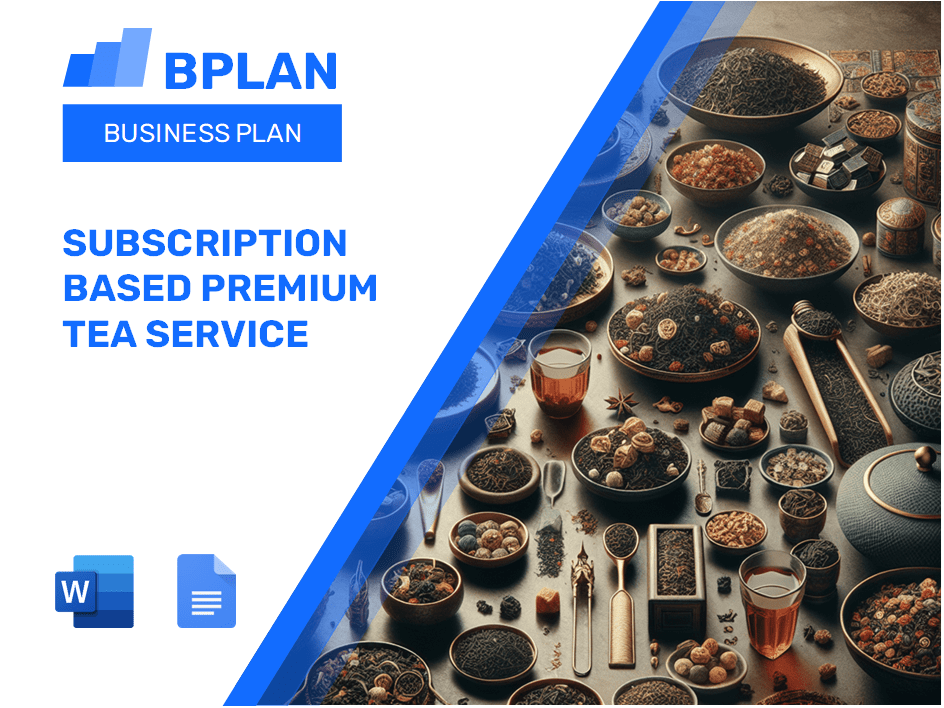 Subscription Based Premium Tea Service Business Plan